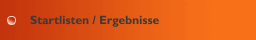 Startlisten / Ergebnisse